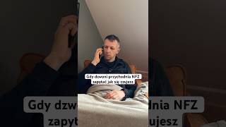 Gdy dzwoni przychodnia NFZ zapytać jak się czujesz [upl. by Niven]