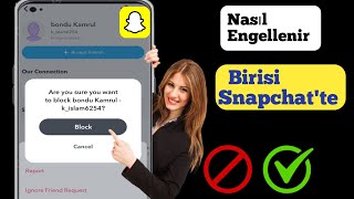 Snapchatte Birini Nasıl Engellersiniz Yeni 2024 Snapchat Black [upl. by Filler897]