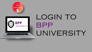 How To Login To BPP University  BPP University Portal Access  BPP Student Login Guide [upl. by Moberg404]