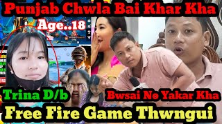 TRINA D B PUNJAB BO FREE FIRE ONLINE GAME THWNGUI HAMJAKMA CHULA NO KHIBI OI KHAR THANG KHA II [upl. by Rafaelof]