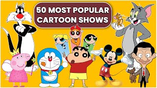 50 Most Popular Cartoon Shows of all times  Old Cartoon Network Shows You Must Have Watched [upl. by Blanchard]