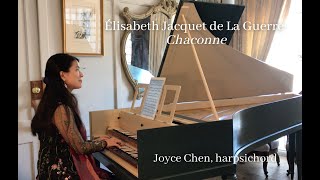 Elisabeth Jacquet de la Guerre Chaconne Joyce Chen harpsichord [upl. by Mylander]