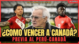 ¿CÓMO VENCER A CANADÁ💥 PREVIA AL PERÚCANADÁ [upl. by Cloris313]