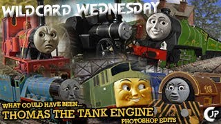 Wildcard Wednesday  What Could Have BeenThomas The Tank Engine Photoshop Edits [upl. by Lauer]