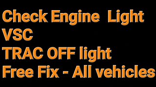 Fix Check Engine Light VSC TRAC OFF for FREE for all vehicles  Guaranteed fix [upl. by Ledda]