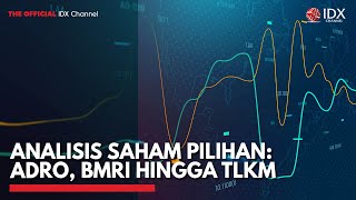 Analisis Saham Pilihan ADRO BMRI Hingga TLKM  IDX CHANNEL [upl. by Lynnea]