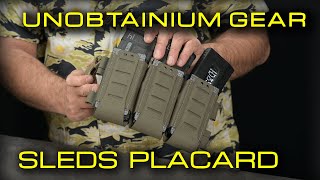 UNOBTAINIUM GEAR SLEDS PLACARD [upl. by Ttihw101]