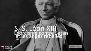 Exorcisme contre Satan et les anges rebelles Léon XIII [upl. by Annasoh]