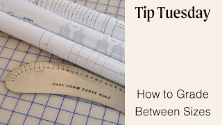 Tip Tuesday  How To Grade Between Sizes [upl. by Tommie]