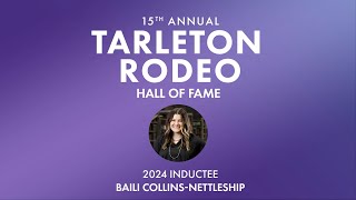 2024 Tarleton Rodeo Hall of Fame Inductee Baili Collins Nettleship [upl. by Juta]