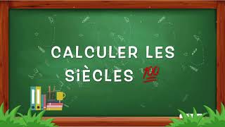 Calculer les siècles LMD1 [upl. by Fedora]