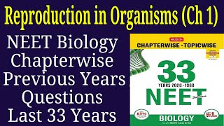 Reproduction in organisms class 12 neet previous years questions last 33 years [upl. by Anirtac108]