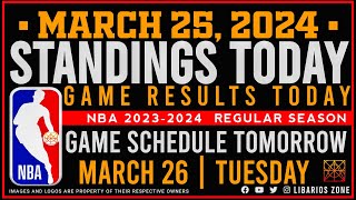 NBA STANDINGS TODAY as of MARCH 25 2024  GAME RESULTS TODAY  GAMES TOMORROW  MAR 26  TUESDAY [upl. by Boote]