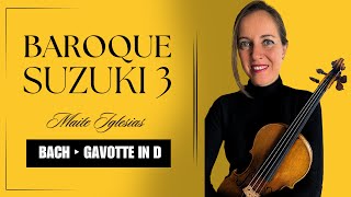 Bach’s Gavotte in D Major Baroque Techniques in Suzuki Method 3 SuzukiMethod EastCoastViolin [upl. by Karleen882]