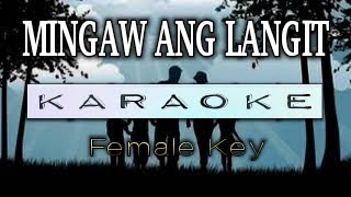 MINGAW ANG LANGIT  KARAOKE  Female Key  Rex Apa [upl. by Ymor]