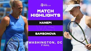 Kaia Kanepi vs Liudmila Samsonova  2022 Washington DC Final  WTA Match Highlights [upl. by Hennessey]