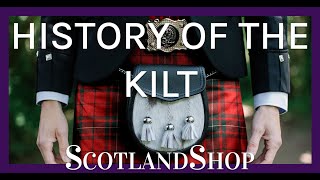 History of the Kilt  ScotlandShop [upl. by Walke935]