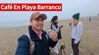 Perú Una Chica Ucraniana Me Invita A Tomar Un Café En Una Playa Fría De Barranco [upl. by Aimee58]