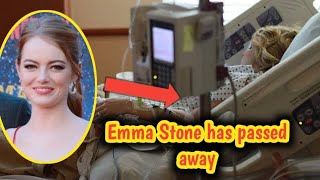 Emma stone has passed away ll latest news Emma stone ha no more RIP ll Death info [upl. by Nyrehtac]