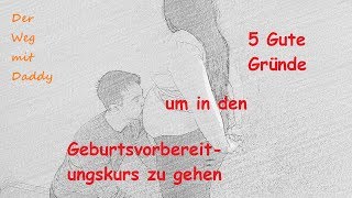 5 Gute Gründe in den Geburtsvorbereitungskurs zu gehen Partnerkurs mit Mann welche Übungen [upl. by Jesher]