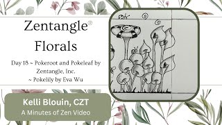 Zentangle  Floral patterns  Day 18  Pokeroot Pokeleaf Pokelily and a GRATITUDE GIVEAWAY [upl. by Thormora]