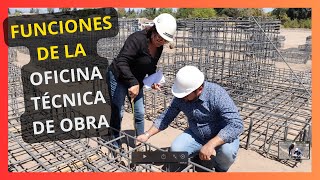 Funciones de la OFICINA TÉCNICA DE OBRA en proyectos de construcción [upl. by Friday]