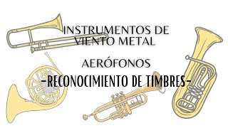 Reconocimiento de timbre sobre instrumentos de viento metal Aerófonos [upl. by Langley]