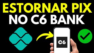 COMO ESTORNAR UM PIX C6 BANK  COMO REEMBOLSAR PIX NEON C6 BANK [upl. by Nnairda]