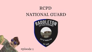 Raddleton National Guard  Fuserna Patrol 1 READ DESCRIPTION [upl. by Tova]