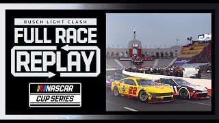 2024 NASCAR Busch Light Clash at the Coliseum Race  NASCAR Cup Series Full Race Replay [upl. by Amada222]