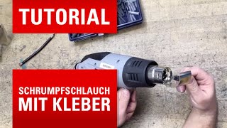 Schrumpfschlauch mit Kleber Reparaturstellen richtig schützen [upl. by Lorrimor426]