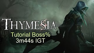 Thymesia in 3m44s IGT Tutorial Boss Speedrun WR KEK [upl. by Brick]