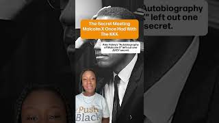 The Secret Meeting Malcolm X Once Had With The KKK [upl. by Zena]