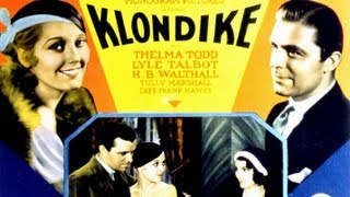 Klondike 1932  Full Movie [upl. by Erialc]