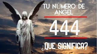 ¿Qué significa ver el número 444  Números repetidos mensajes de los ángeles [upl. by Aivata]