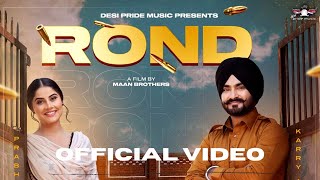 Rond  Karry Atwal  Ft Prabh Grewal ADN  Sukhbir Randhawa  Gurjeet Khalpada [upl. by Koren]