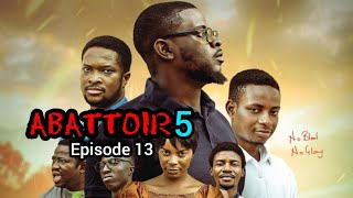 Abattoir Season 5 Episode 13  Dele did Not Die  Latest Mount Zion Movies [upl. by Eng238]