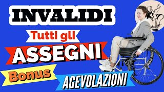 ♿️ INVALIDI TUTTI i BENEFICI 👉 ASSEGNI PENSIONI BONUS AGEVOLAZIONI e Altro [upl. by Assilim863]