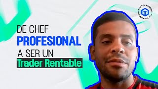 de CHEF PROFESIONAL a ser UN TRADER RENTABLE 🤩 [upl. by Mandi]