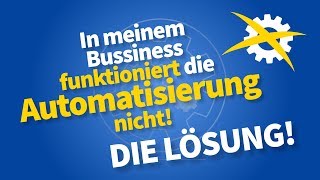 In meinem BusinessGeschäftKunden funktioniert AutomatisierungDigitalisierung nicht  Die Lösung [upl. by Blancha]