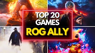 TOP 20 BEST GAMES TO PLAY ON ROG ALLY IN 2024 [upl. by Suirred]