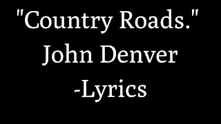 John Denver country roads lyrics [upl. by Manley]