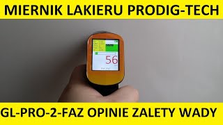 MIERNIK LAKIERU PRODIGTECH GLPRO2FAZ RECENZJA OPINIA TEST USTAWIENIA ZALETY WADY CENA [upl. by Jessalin1]