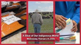 A Slice of Our Indigenous World  February 21 2024 [upl. by Halima25]