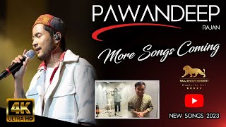 PAWANDEEP RAJAN ANNOUNCEMENT  TWO MORE SONGS COMING PV3  NEW SONGS 2023  PROD RAAJ ENTERTAINMENT [upl. by Neehahs]