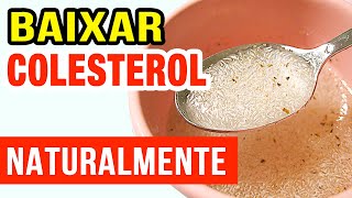 8 Melhores CHÁS PARA BAIXAR COLESTEROL ALTO  Rápido e Saudável [upl. by Aipotu]