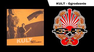 KULT  Ogrodzenie OFFICIAL AUDIO [upl. by Justin]