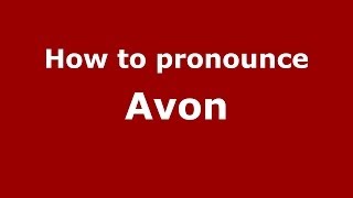 How to pronounce Avon FrenchFrance  PronounceNamescom [upl. by Naivad120]