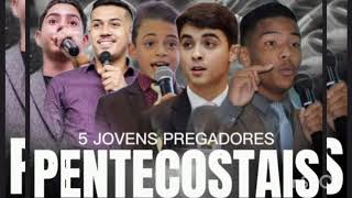 5 JOVENS PREGADORES PENTECOSTAIS💥 pregação pentecostal jovenspregadores viral foryou [upl. by Waly]