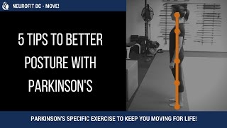 NeuroFit BC  5 STEPS TO BETTER POSTURE WITH PARKINSONS [upl. by Ellennej515]